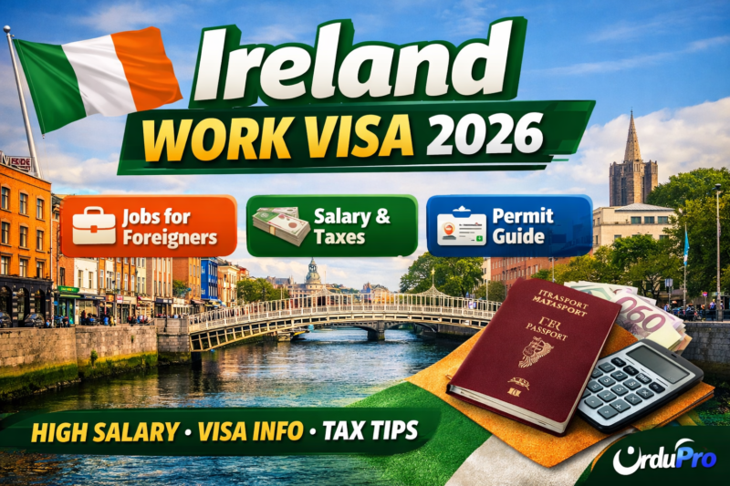 Ireland Work Visa 2026: Jobs for Foreigners, Salary, Tax System & Employment Permit Guide