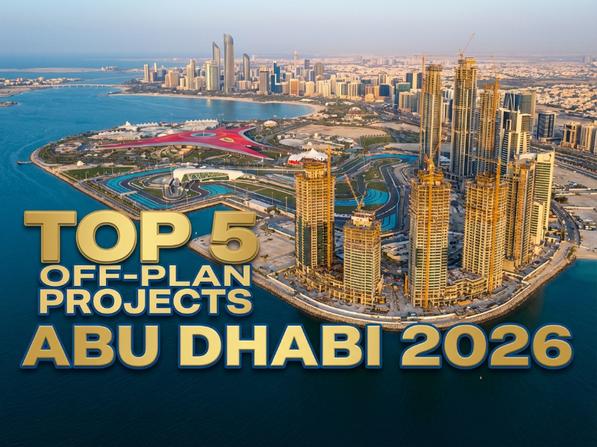 Top 5 Off-Plan Projects in Abu Dhabi 2026 — Best Investment Opportunities